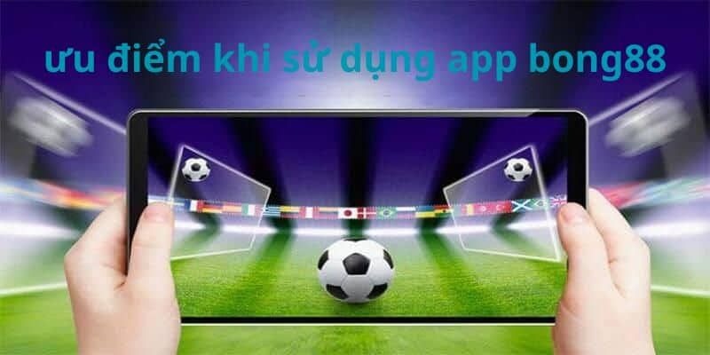 Tải app cá độ bóng đá